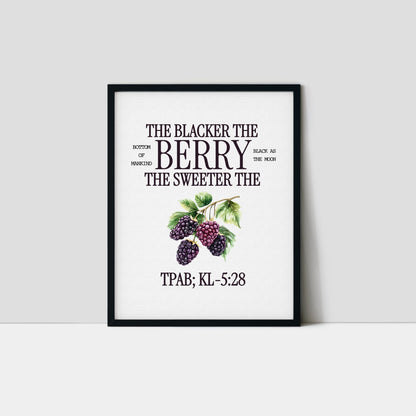 The Blacker The Berry