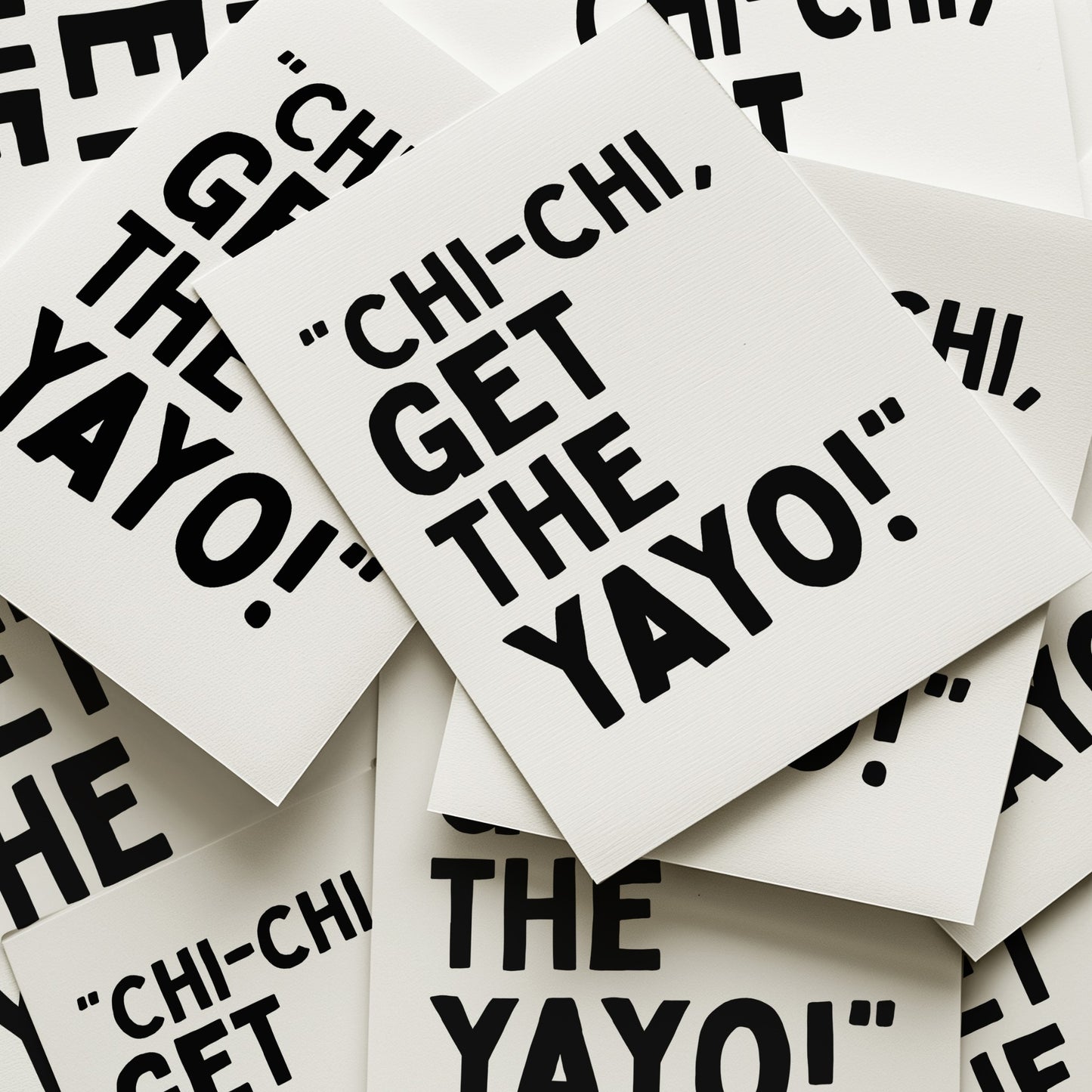 Chi-Chi, Get The Yayo!