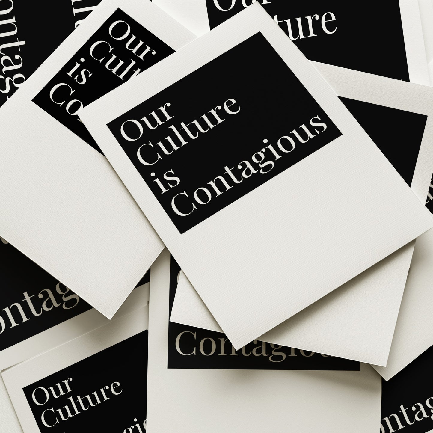 Our Culture Is Contagious