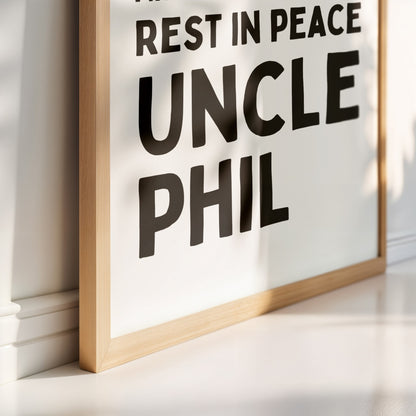 Rest In Peace Uncle Phil