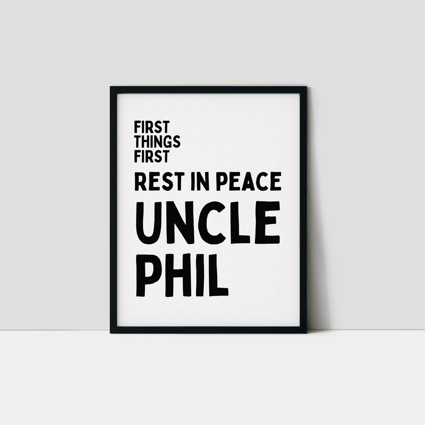 Rest In Peace Uncle Phil