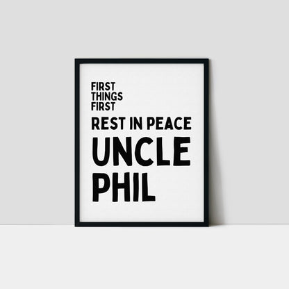 Rest In Peace Uncle Phil