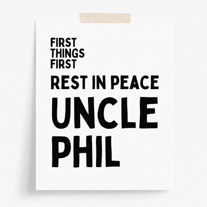 Rest In Peace Uncle Phil