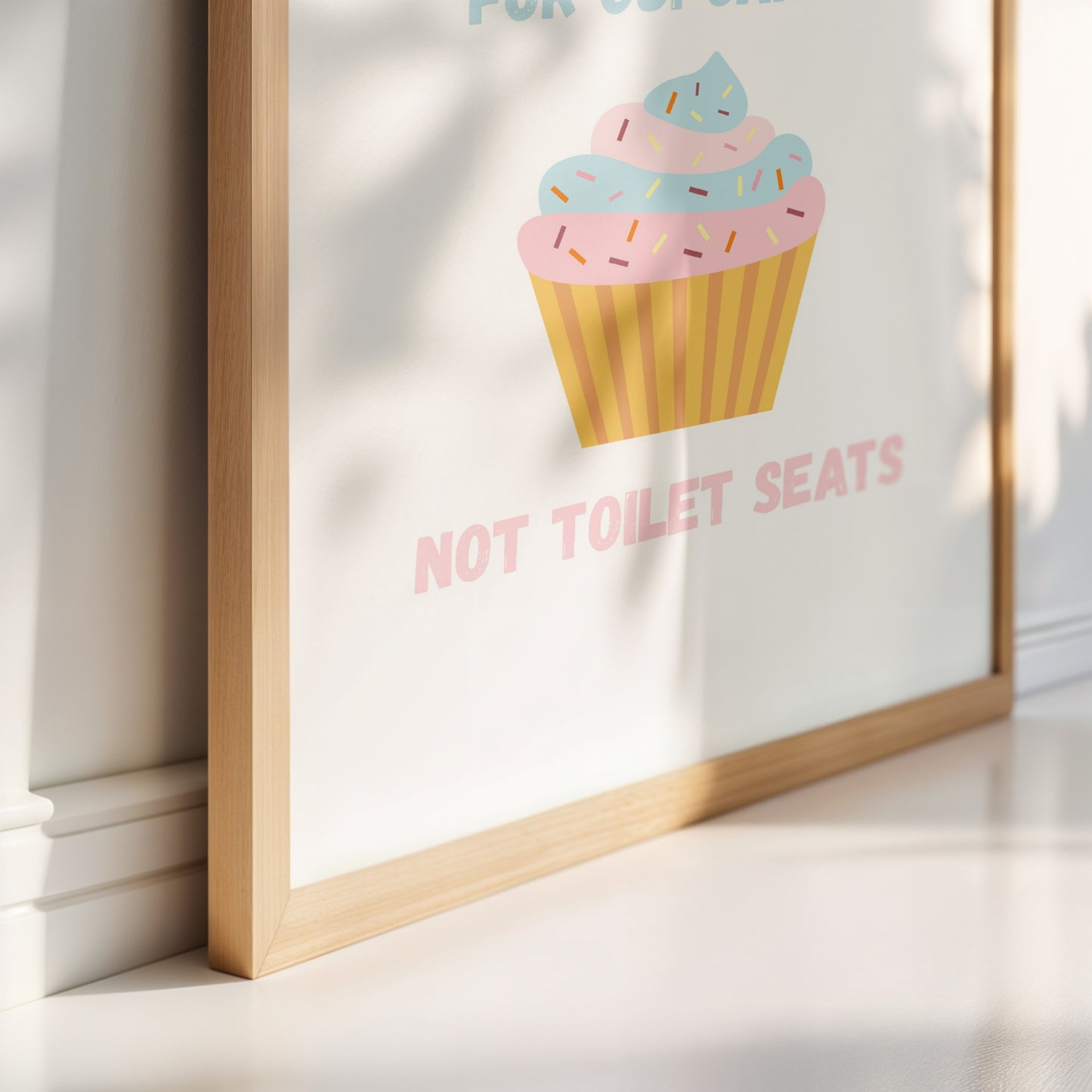 Sprinkles Are For Cupcakes