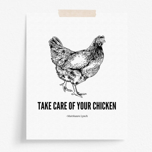 Take Care Of Your Chicken