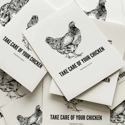 Take Care Of Your Chicken
