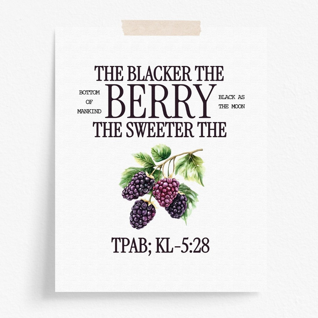 The Blacker The Berry